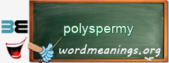 WordMeaning blackboard for polyspermy